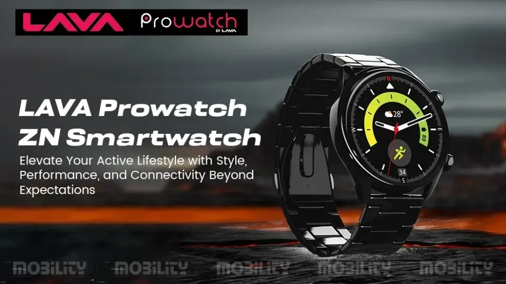 مراجعة تقنية شاملة لساعة Lava Prowatch ZN: الأداء، الميزات، والقيمة مقابل السعر
