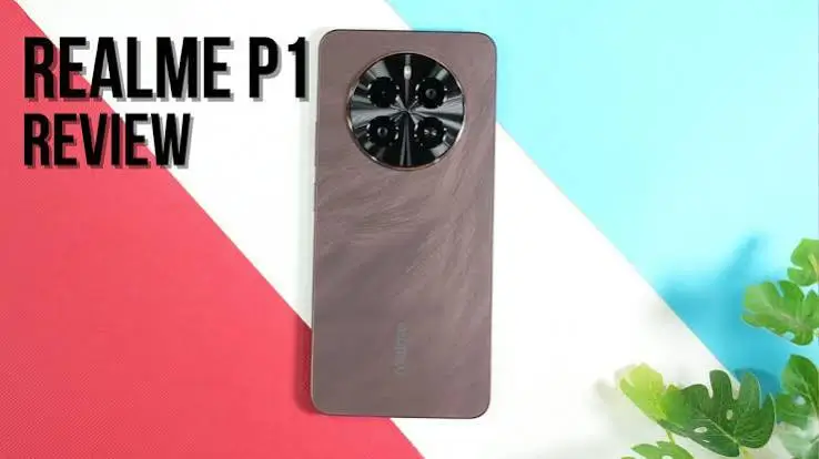 مراجعة هاتف Realme P1: المواصفات، الأداء، والقيمة مقابل السعر في الفئة المتوسطة