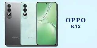 مراجعة هاتف Oppo K12: السعر، المميزات والعيوب