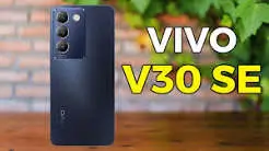 مراجعة هاتف vivo V30 SE: المميزات، العيوب، والأداء
